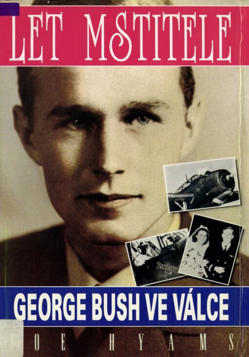 Let Mstitele: George Bush ve válce