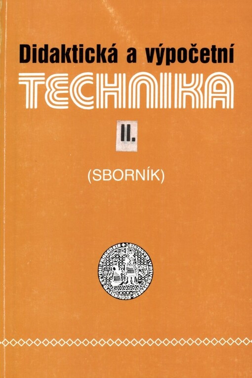 Didaktická a výpočetní technika II: sborník