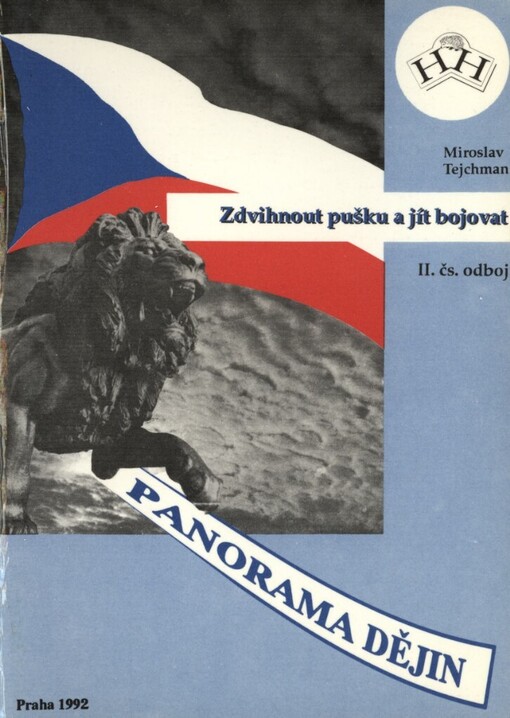 Zdvihnout pušku a jít bojovat: (II. československý odboj)