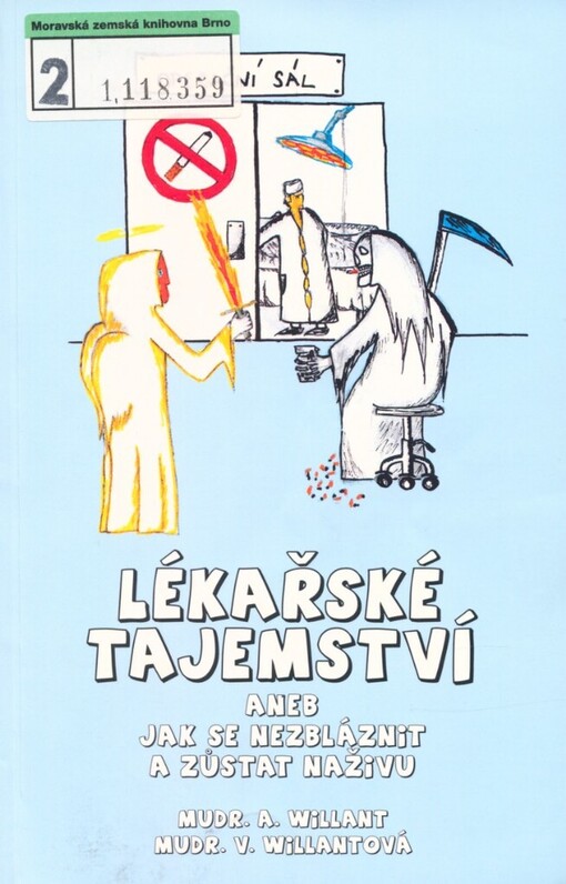 Lékařské tajemství, aneb, Jak se nezbláznit a zůstat naživu