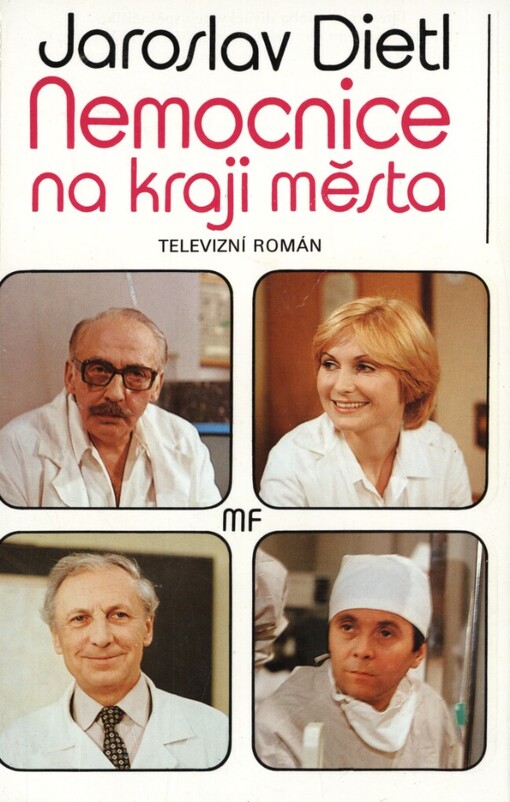 Nemocnice na kraji města: televizní román podle stejnojmenného seriálu