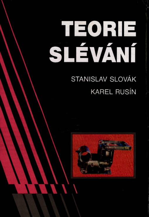 Teorie slévání: celost. vysokošk. učebnice pro skupinu stud. oborů hutnictví