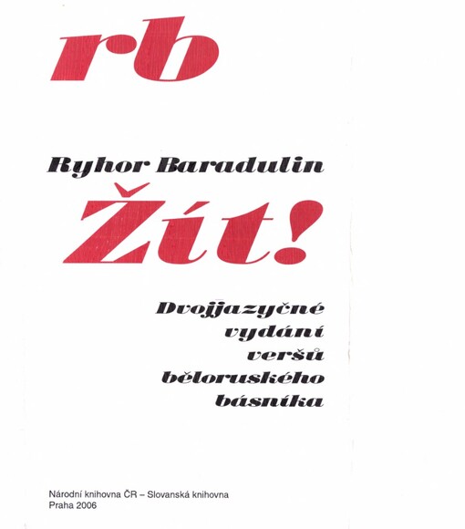 Žít!: výbor z veršů = Žyc'! : vybranyja veršy