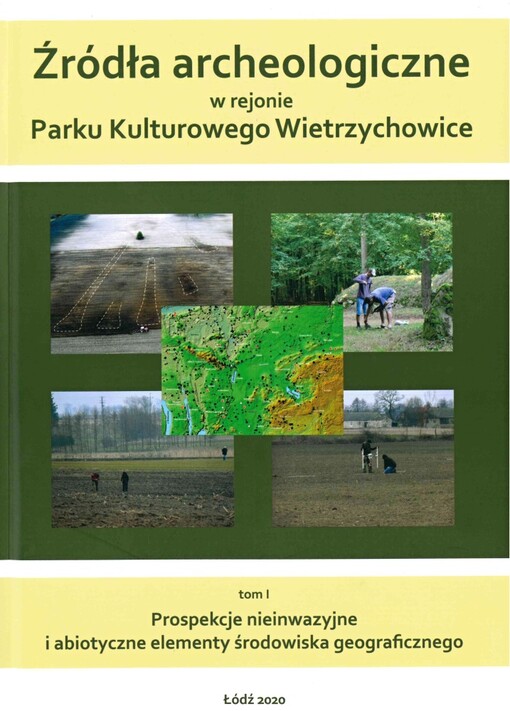 Źródła archeologiczne w rejonie parku kulturowego Wietrzychowice