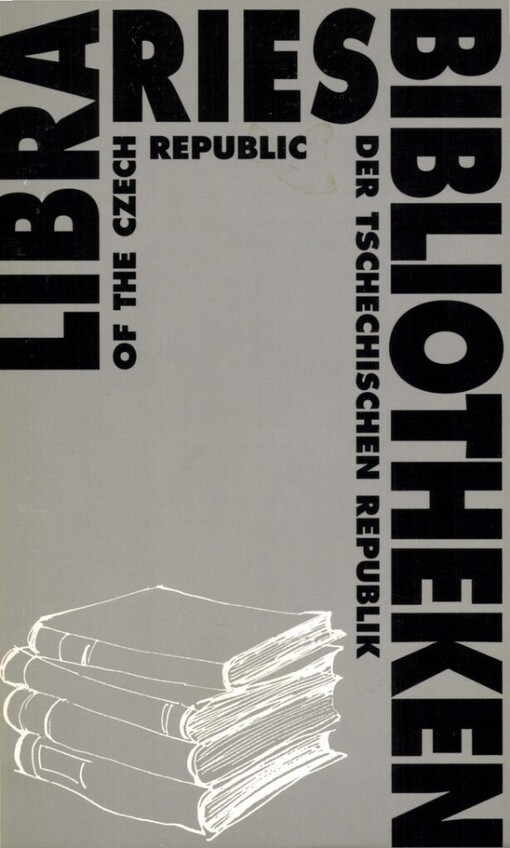 Libraries of the Czech Republic =: an official publication of the Ministry of Culture of the Czech Republic