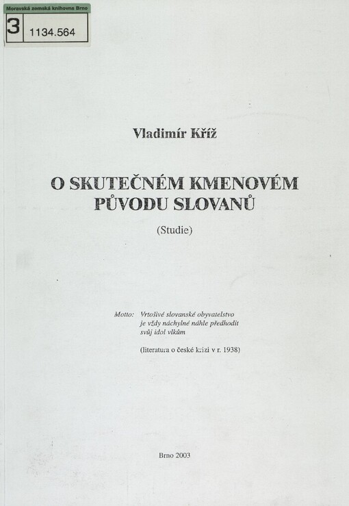 O skutečném kmenovém původu Slovanů: (studie)