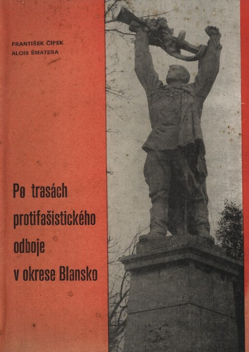 Po trasách protifašistického odboje v okrese Blansko: metodický materiál pro průvodce