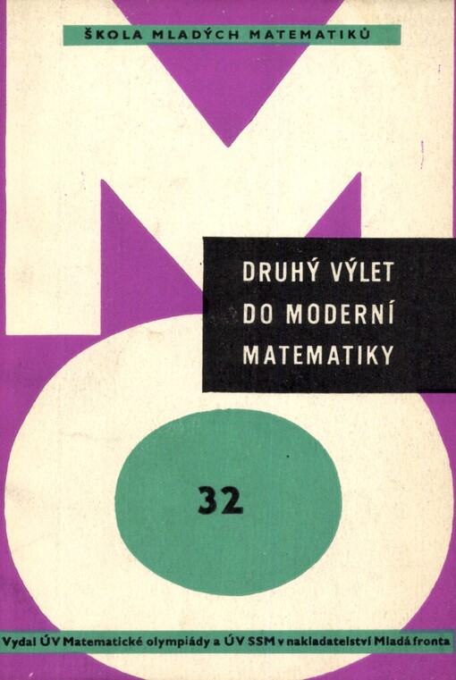 Druhý výlet do moderní matematiky: pro účastníky matematické olympiády