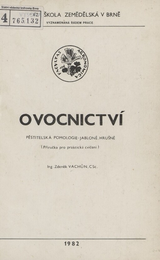 Ovocnictví :pěstitelská pomologie - jabloně, hrušně : příručka pro praktická cvičení
