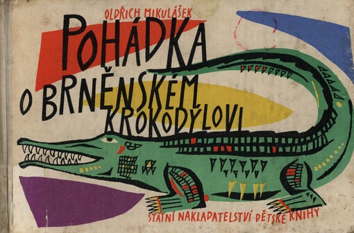 Pohádka o brněnském krokodýlovi: pro nejmenší