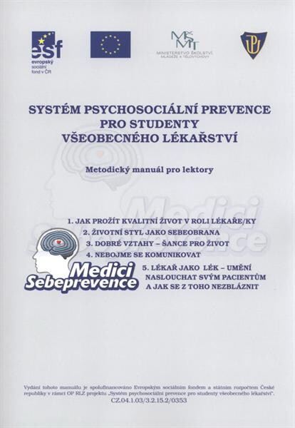 Systém psychosociální prevence pro studenty všeobecného lékařství :[metodický manuál pro lektory]