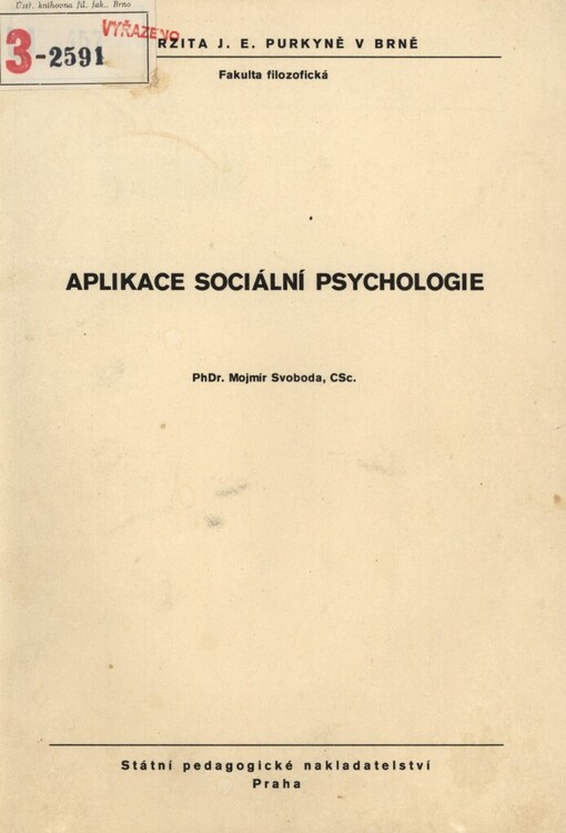 Aplikace sociální psychologie: určeno pro posl. fak. filozof