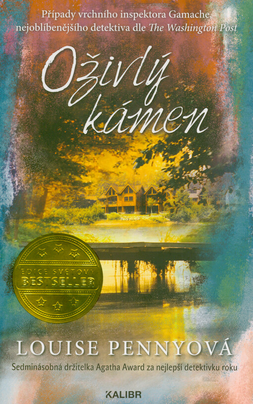 Oživlý kámen : případy vrchního inspektora Gamache