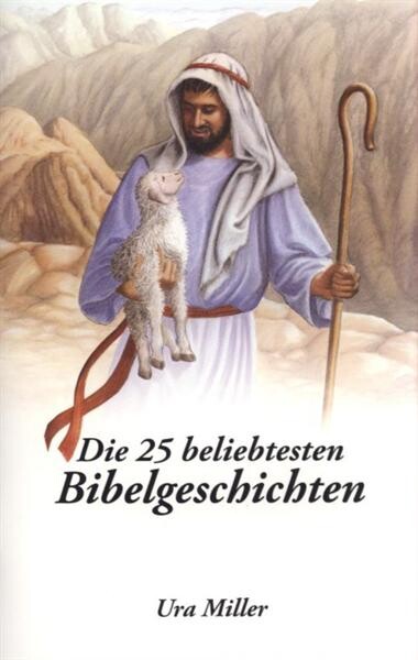 Die 25 beliebtesten Bibelgeschichten