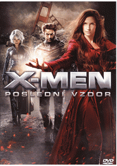 X-Men. Poslední vzdor  (odkaz v elektronickém katalogu)