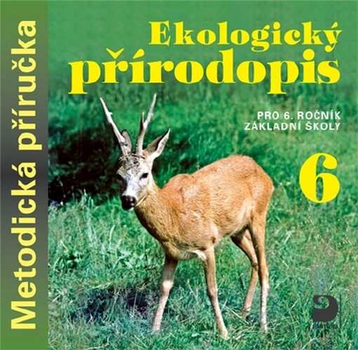 Ekologický přírodopis pro 6. ročník zákadní školy metodická příručka