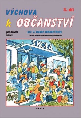 Výchova k občanství :pro 2. stupeň základní školy praktické, učebnice 3