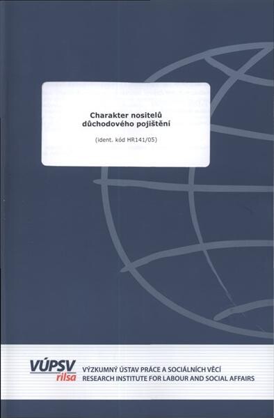 Charakter nositelů důchodového pojištění : (ident. kód HR141/05)