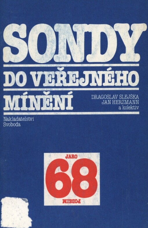 Sondy do veřejného mínění: (jaro 1968, podzim 1989)