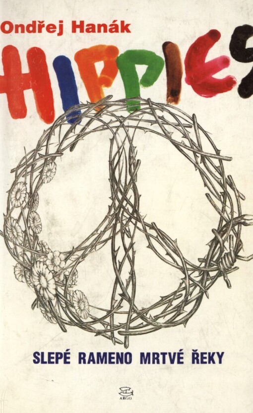 Hippies: Slepé rameno mrtvé řeky
