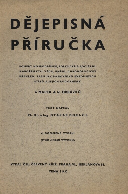Dějepisná příručka: poměry hospodářské, politické a sociální : náboženství, věda, umění, chronologický přehled, tabulky panovníků evropských států a jejich rodokmeny