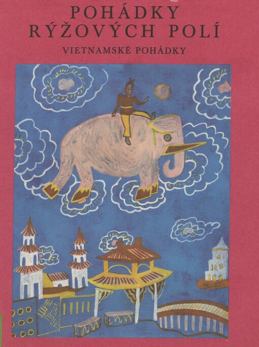 Pohádky rýžových polí: Vietnamské pohádky