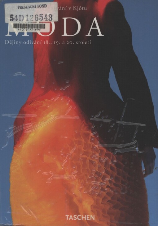 Móda: z dějin odívání 18., 19. a 20. století : sbírka Kyoto Costume Institute