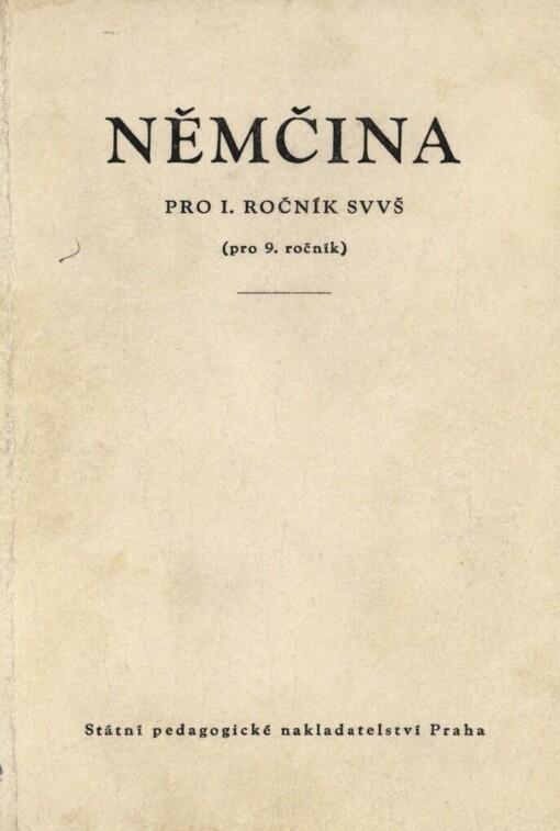 Němčina pro 1. ročník SVVŠ (pro 9. ročník): pokusná učebnice