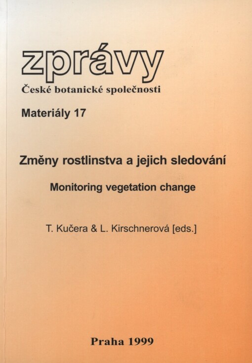 Změny rostlinstva a jejich sledování: seminář ČBS 6. prosince 1997 Praha