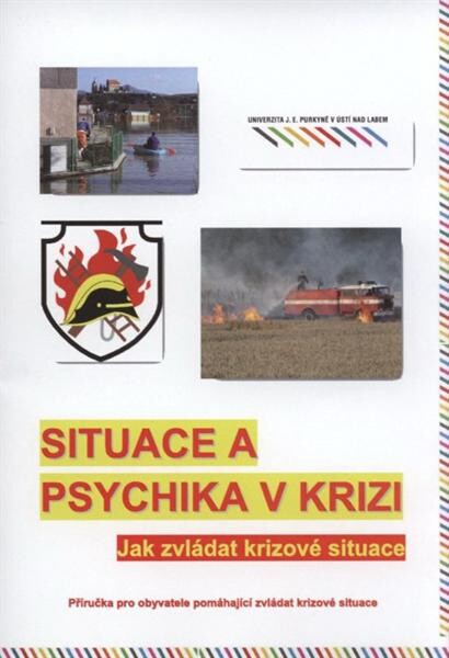 Situace a psychika v krizi : jak zvládat krizové situace