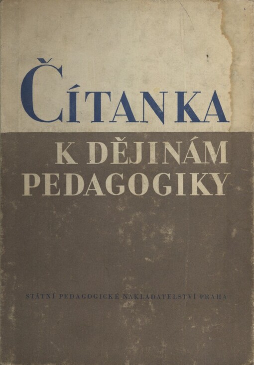 Čítanka k dějinám pedagogiky pro pedagogické, vyšší a vysoké pedagogické školy
