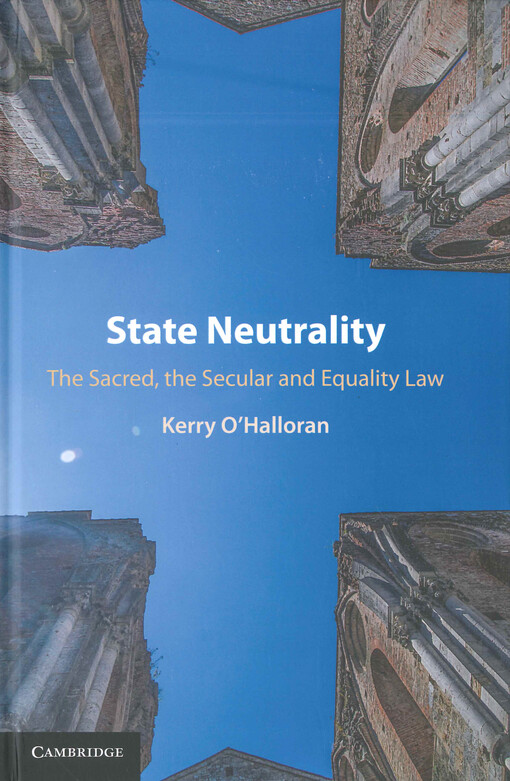State neutrality : the sacred, the secular and equality law