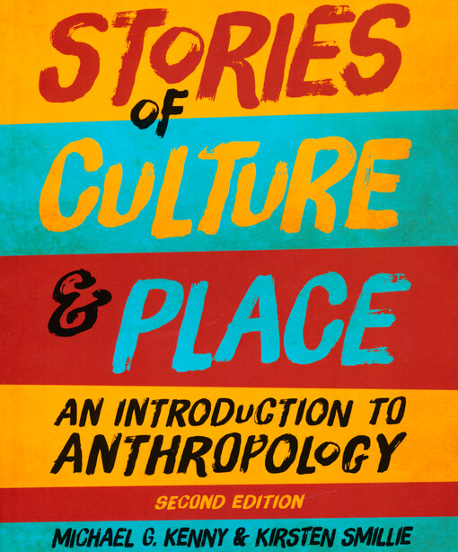 Stories of culture and place : an introduction to anthropology
