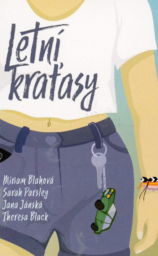 Letní kraťasy : 4 novely + 1 pohádka