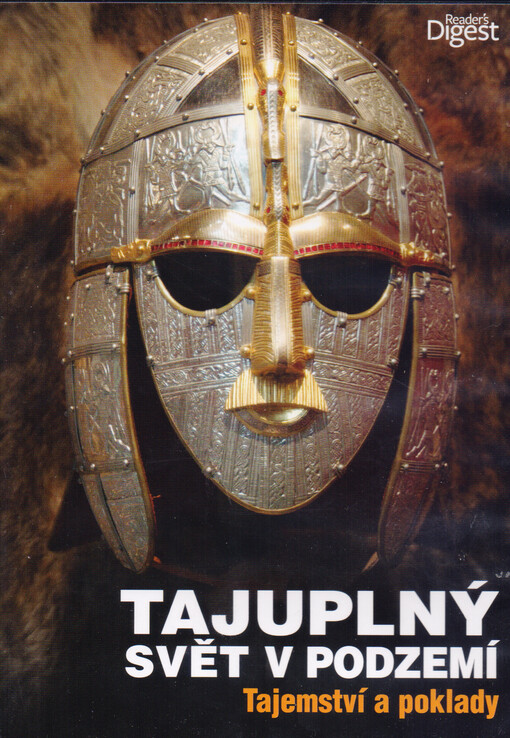 Tajuplný svět podzemí. Tajemství a poklady