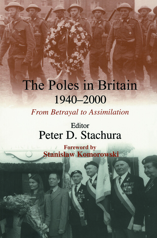 The Poles in Britain, 1940-2000: From Betrayal to Assimilation