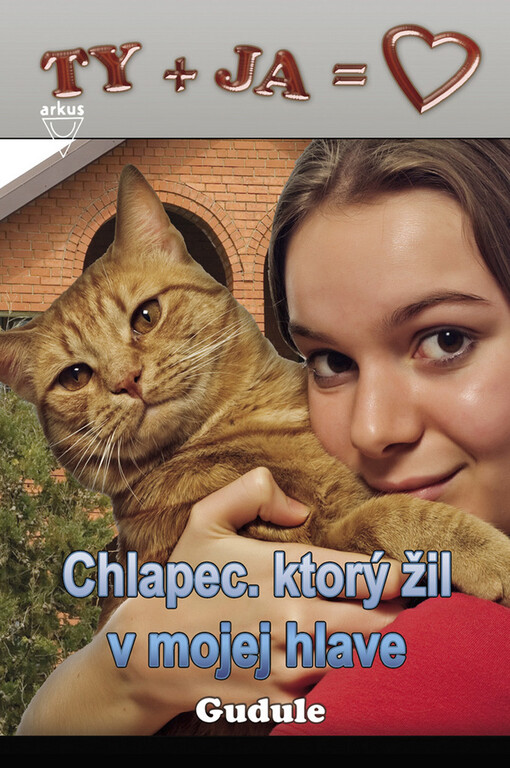 Chlapec, ktorý žil v mojej hlave - Ty + Ja