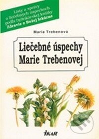 Liečebné úspechy Marie Trebenovej