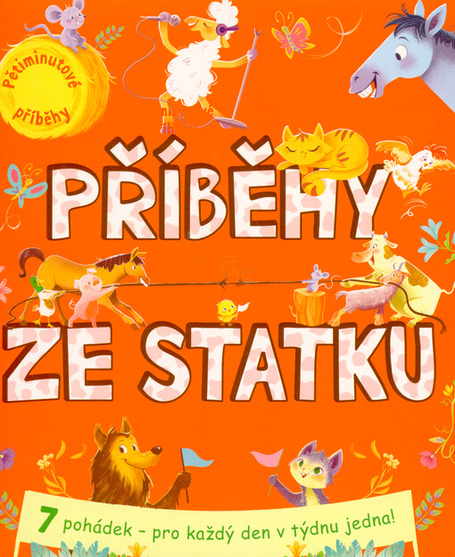 Příběhy ze statku : pětiminutové příběhy