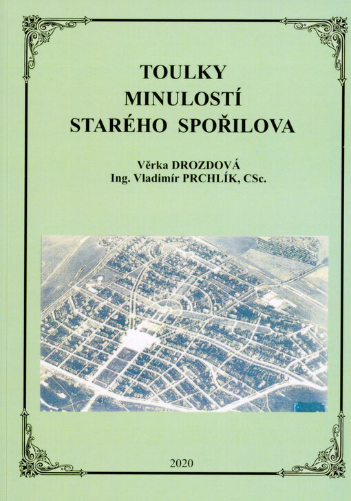 Toulky minulostí starého Spořilova