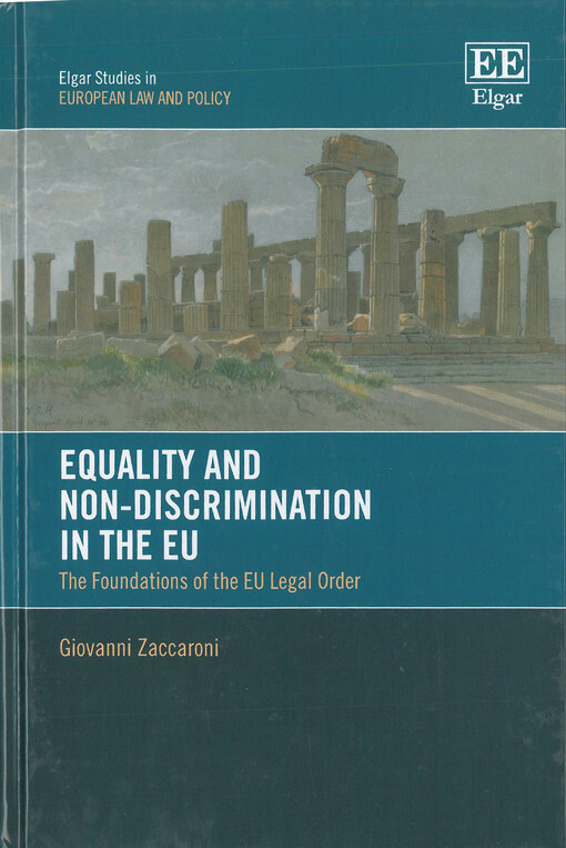 Equality and non-discrimination in the EU : The foundations of the EU legal order