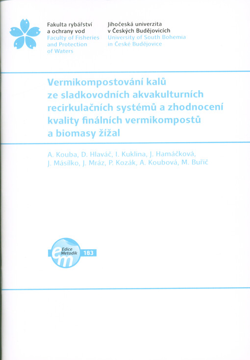 Vermikompostování kalů ze sladkovodních akvakulturních recirkulačních systémů a zhodnocení kvality finálních vermikompostů a biomasy žížal
