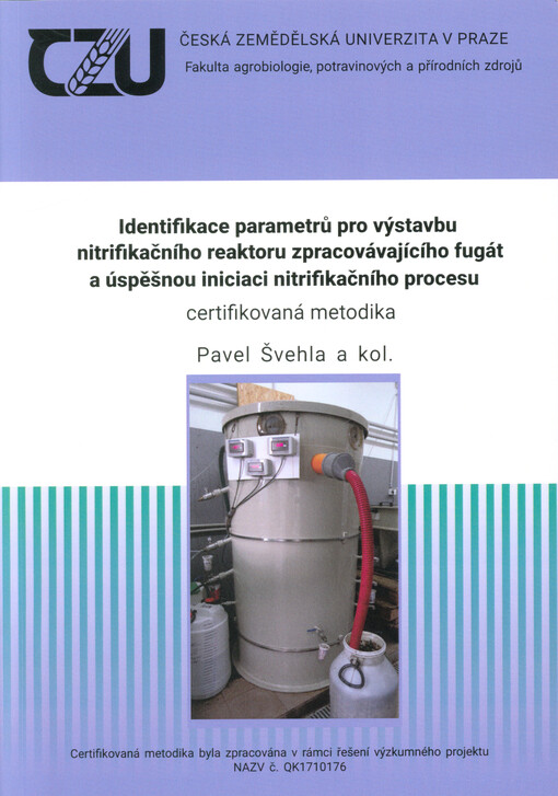 Identifikace parametrů pro výstavbu nitrifikačního reaktoru zpracovávajícího fugát a úspěšnou iniciaci nitrifikačního procesu : certifikovaná metodika