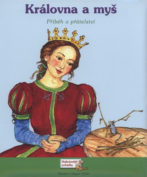 Královna a myš: příběh o přátelství, Vyd. 1.