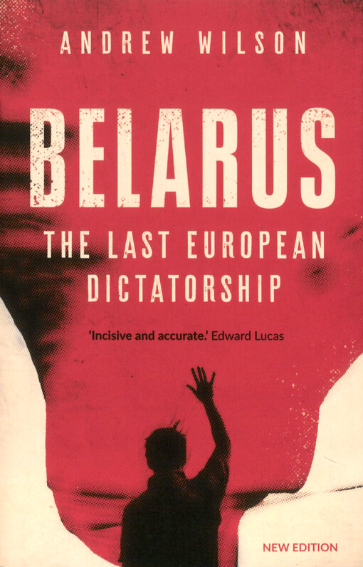 Belarus : the last European dictatorship