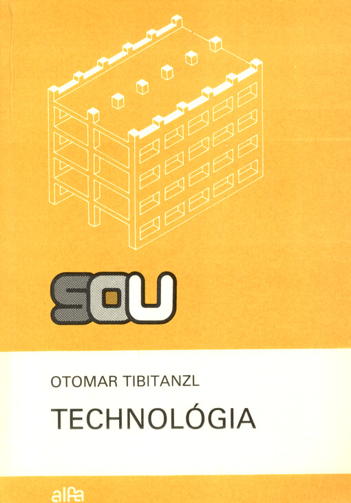 Technológia pre 1. a 2. ročník SOU : učebný odbor stavebná výchova