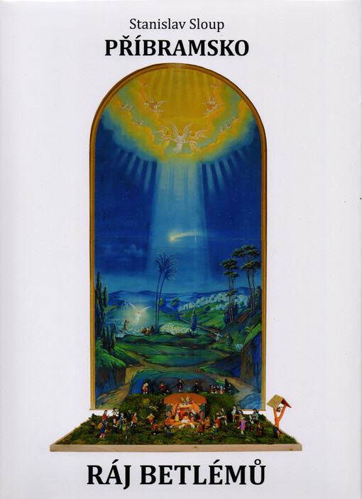 Příbramsko - ráj betlémů