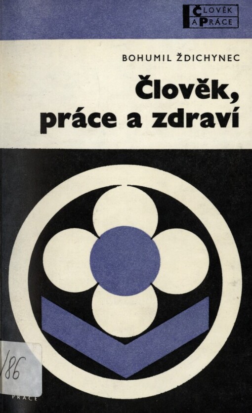 Člověk, práce a zdraví