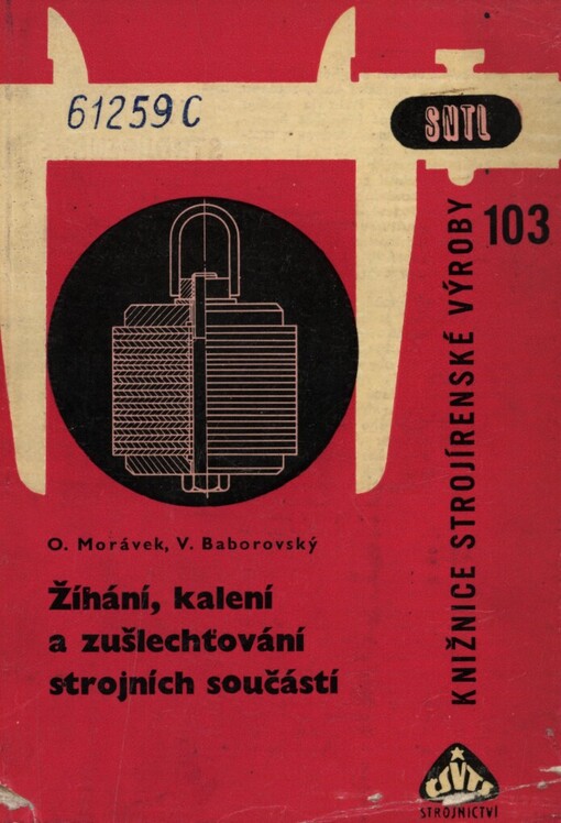Žíhání, kalení a zušlechťování strojních součástí