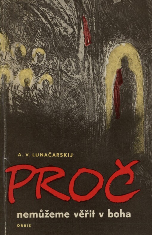 Proč nemůžeme věřit v boha